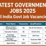 Latest Government Jobs 2025 | All India Govt Job Vacancies 2025